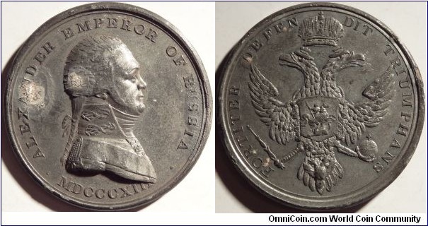 White metal Medal dated 1813. Obv. Alexander Emperor of Russia. Rev.Fortiter Defendit Triumphans (Triumphing by brave defense). Brittan. 
