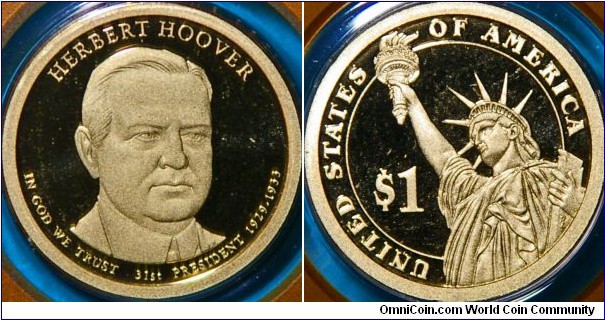 Herbert Hoover, 31st president. $1. President during the stock market crash and start of the depression.  But later served in commissions under Truman and Eisenhower. 