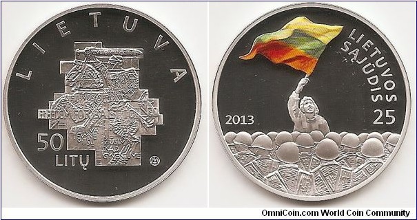 50 Litu 
KM#195
Coin dedicated to the 25th anniversary of the establishment of the Lithuanian Sąjūdis (from the series “Lithuania’s Road to Independence”). The obverse of the coins features Vytis, a stylized coat-of-arms of the Republic of Lithuania, and  fragments of barricades in the centre; the inscription LIETUVA (LITHUANIA) is arranged in a semicircle above them; the respective denominations 50 LITŲ (50 litas) are placed at the bottom. Also featured on the coin is the mintmark of the Lithuanian Mint. On the reverse of the coin, a fragment of a photograph by Zinas Kazėnas is memorialized in the centre, the year of issue 2013 on the left, the inscription LIETUVOS SĄJŪDIS 25 (LITHUANIAN SĄJŪDIS 25) on the right. Silver Ag 925; quality — proof; diameter — 38.61 mm; weight — 28.28 g. On the edge of the coin: SU SĄJŪDŽIU UŽ LIETUVĄ (WITH SĄJŪDIS FOR LITHUANIA). Designed by Rytas Jonas Belevičius. Mintage 4,000 pcs. Issued 31.05.2013. The coin was minted at the state enterprise Lithuanian Mint.