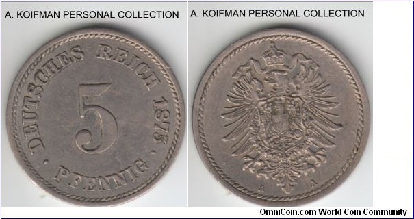 KM-3, 1875 Germany (Empire) 5 pfennig, Berlin mint (A mint mark); copper-nickel, plain edge; about extra fine, reverse is quite good.