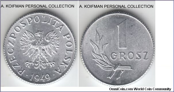 Y#39, Poland 1949 grosz, no mint mark; aluminum, reeded edge; white average uncirculated.
