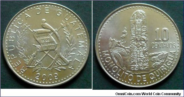 Guatemala 10 centavos.
2009, Nickel plated steel.