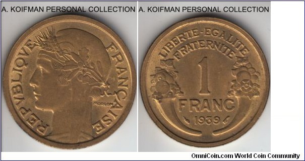 KM-885, 1939 France franc; aluminum-bronze, plain edge; uncirculated, look to be weakly struck or from deteriorating dies.