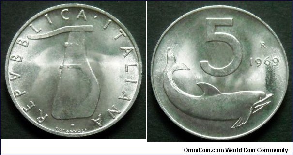 Italy 5 lire.
1969, Al. Weight; 19g.
Diameter; 20,2mm.
Mint Rome. 
Mintage: 7.910.000 pieces.