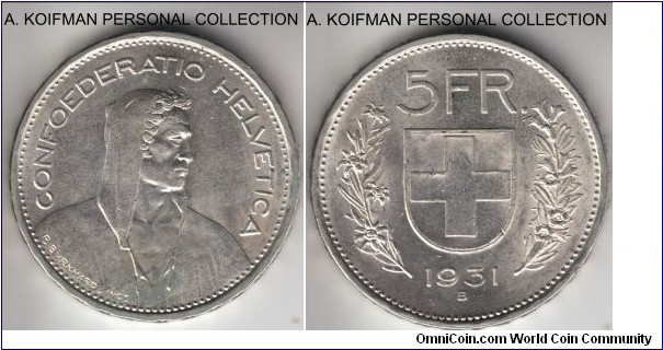 KM-40, 1931 Switzerland 5 francs, Bern mint (B mint mark); silver, raised lettered edge; uncirculated, few bag marks, this is a Type I 6 o'clock variety.