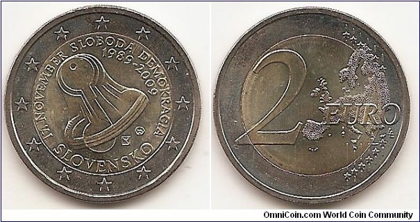 2 Euro
KM#107
8.5000 g., Bi-Metallic Nickel-Brass center in Copper-Nickel ring, 25.75 mm. Subject: 20th Anniversary of the Start of the Velvet Revolution. Obv: The inner part of the coin depicts a stylised bell made up of a series of keys. This recalls the demonstration on 17 November 1989, when marching citizens shook their keyrings to make a jangling sound. This marked the beginning of the Velvet Revolution. To the bottom right of the design are the artist's mark and the mint mark of the Slovak Mint (Mincovňa Kremnica). The design is surrounded above by the legend 17. NOVEMBER SLOBODA – DEMOKRACIA and the dates 1989–2009 and below by the name of the issuing country SLOVENSKO. The twelve stars of the European Union surround the design on the outer ring of the coin. Rev: 2 on the left-hand side, six straight lines run vertically between the lower and upper right-hand side of the face, 12 stars are superimposed on these lines, one just before the two ends of each line, superimposed on the mid - and upper section of these lines; the European continent ( extended ) is represented on the right-hand side of the face; the right-hand part of the representation is superimposed on the mid-section of the lines; the word ‘EURO’ is superimposed horizontally across the middle of the right-hand side of the face. Under the ‘O’ of EURO, the initials ‘LL’ of the engraver appear near the right-hand edge of the coin. Edge: Reeded with 