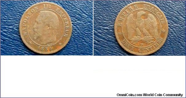 France 2 Centimes KM# 776.3     1853-1856
Specifications

Composition: Bronze
Design

Obverse: Head left

Reverse: Eagle
Notes

Ruler: Napoleon III