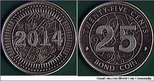 Zimbabwe 2014 25 Cents.

Bond Coin.