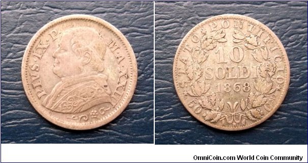 Silver 1868-XXIIIR Italian States PAPAL STATES 10 Soldii Pope Pius IX Go Here:

http://stores.ebay.com/Mt-Hood-Coins 