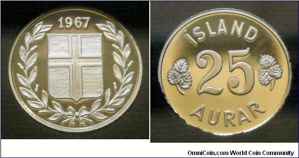 Iceland 25 aurar.
1967, Proof. Royal Mint, London. Mintage: 15.000 pieces.