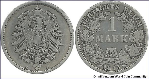 DeutschesReich 1 Mark 1875A (5.55 g / .900 Ag)
