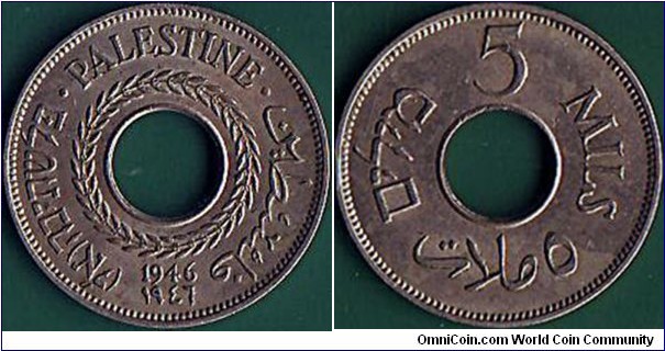 Palestine 1946 5 Mils.

The last date in the series that is obtainable - as the 1947 5 Mils is EXTREMELY RARE!
