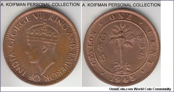 KM-111a, 1945 Ceylon cent; bronze, plain edge; the type was struck on unusually thin flan, red brown on obverse and mostly red on reverse uncirculated, quote common coin.