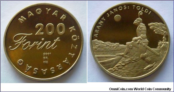 Hungary 200 forint.
2001, Hungarian Literature - Janos Arany; Toldi. Proof variety.