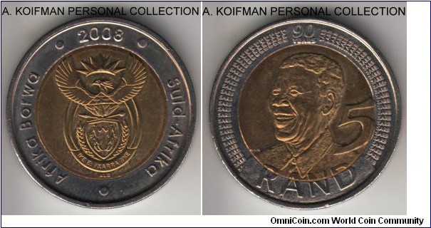KM-439, 2008 South Africa 5 rands; bimetallic, security reeded edge; one year type, 90'th birthday of nelson Mandela, uncirculated or so.
