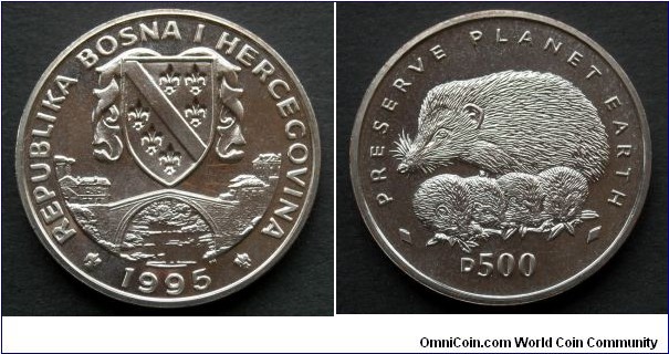 Bosnia and Hercegovina 500 dinara. 1995, Preserve Planet Earth - Hedgehogs