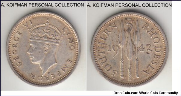 KM-16, 1942 Southern Rhodesia 3 pence; silver, plain edge; George VI, extra fine, a bit of toning here and there, last year of the sterling silver type.