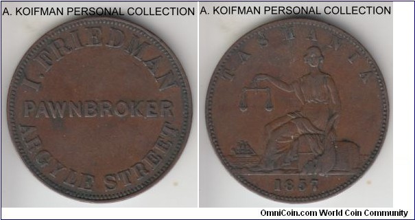 KM-Tn73, Australia penny token; copper, plain edge;  Hobart (Tasmania) shopkeeper and pawnbroker Isaac Friedman issued token, very fine or so.