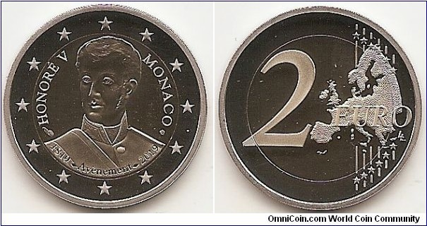 2 Euro KM#NEW 8.5000 g., Bi-Metallic Nickel-Brass center in Copper-Nickel ring, 25.75 mm. Subject: The 200th anniversary of the accession to the throne of Prince Honoré V Obv: The design shows the effigy of Prince Honoré V. At the left is the inscription ‘HONORÉ V’ and at the right the name of the issuing country ‘MONACO’. At the bottom, in semi-circle, is the inscription ‘1819 — Avènement — 2019’. The coin’s outer ring bears the 12 stars of the European Union. Rev: 2 on the left-hand side, six straight lines run vertically between the lower and upper right-hand side of the face, 12 stars are superimposed on these lines, one just before the two ends of each line, superimposed on the mid - and upper section of these lines; the European continent ( extended ) is represented on the right-hand side of the face; the right-hand part of the representation is superimposed on the mid-section of the lines; the word ‘EURO’ is superimposed horizontally across the middle of the right-hand side of the face. Under the ‘O’ of EURO, the initials ‘LL’ of the engraver appear near the right-hand edge of the coin. Edge: 2**, repeated six times, alternately upright and inverted, fine milled. Obv. designer: Atelier des Gravures Rev. designer: Luc Luycx