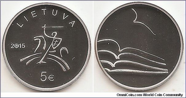 5 Euro KM#NEW Silver Ag 925 Quality proof Diameter 28.70 mm Weight 12.44 g. Series: Lithuanian Culture - Literature. The obverse of the coin features a stylised Vytis, surrounded by the inscription LIETUVA (LITHUANIA), year of issue (2015), denomination (€5), and the mintmark of the Lithuanian Mint. The reverse of the coin artistically depicts a stylised book. Designed by Rytas Jonas Belevičius. Mintage 4,000 pcs. Issued 11-06-2015. The coin was minted at the state enterprise Lithuanian Mint.