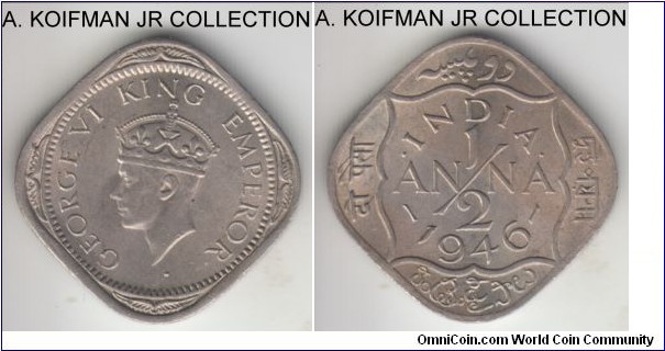 KM-535.2, 1946 British India 1/2 anna, Calcutta mint (no dot in bar); copper-nickel, plain edge; George VI last last pre-independence type, uncirculated.