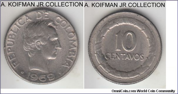 KM-226, 1969 Colombia 10 centavos; nickel-clad steel, reeded edge; first type, with continuous legend and inner wreath, decent circulated - good very fine to extra fine.