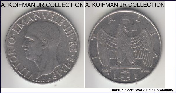 KM-77a, 1939 Italy lira, Rome mint (R mint mark); stainless steel, reeded; Vittorio Emmanuele III, year XVIII, non-magnetic variety, common year, looks to be extra fine or so.
