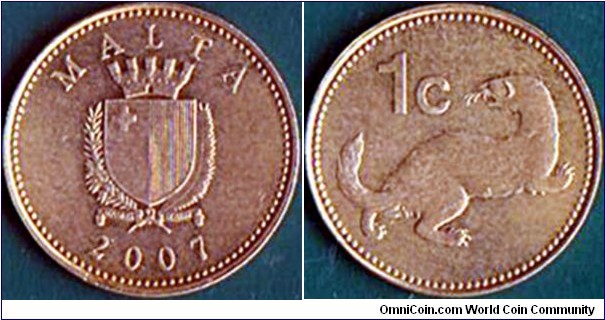 Malta 2007 1 Cent.

The last date before the Maltese Pound was replaced by the Euro on 1 January 2008.