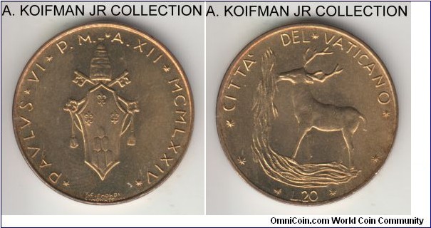 KM-120, 1974 Vatican 20 lirE; aluminum-bronze, plain edge; Paul VI, year XII, mintage unknown, but not scarce, bright uncirculated.
