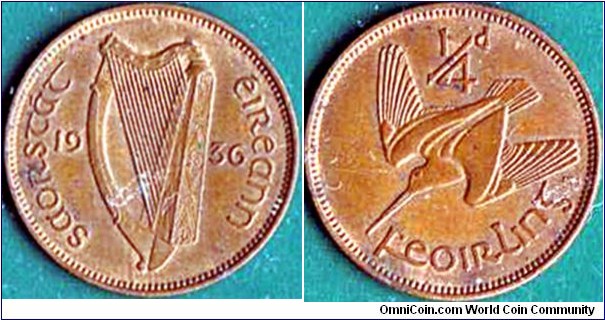 Ireland 1936 1 Farthing.

The only coin type struck for Ireland under King Edward VIII's reign.