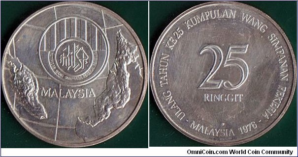 Malaysia 1976 FM 25 Ringgit.

25 Years - Employees Provident Fund.