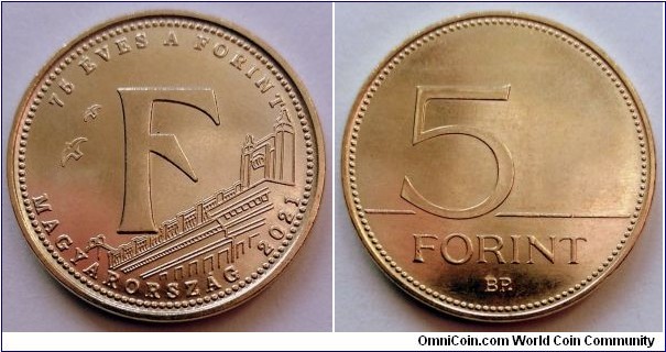 Hungary 5 forint.
2021, 75 Years of the Forint - F