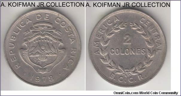 KM-187.2, 1978 Costa Rica 2 colones, VDM (germany) mint; copper-nickel, lettered edge; large size coin, last year, good extra fine.