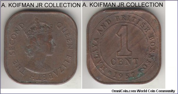 KM-5, 1957 Malaya and North Borneo cent; bronze, square flan, plain edge; Elizabeth II, darker toned extra fine details, few spots.