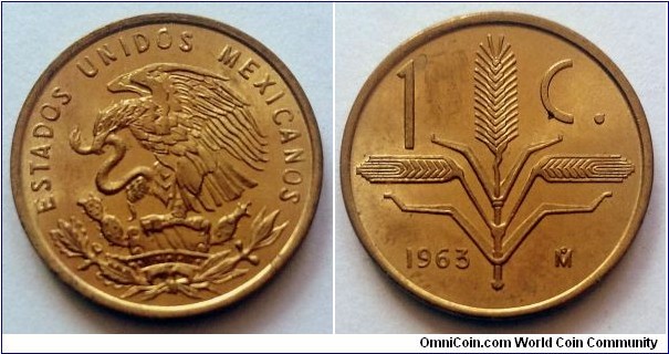 Mexico 1 centavo.
1963