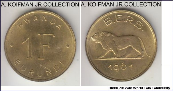 KM-1, 1961 Rwanda Burundi franc, Brussels mint; brass, reeded edge; short-lived post colonial territory than split into Rwanda and Burundi. uncirculated, few bag marks.