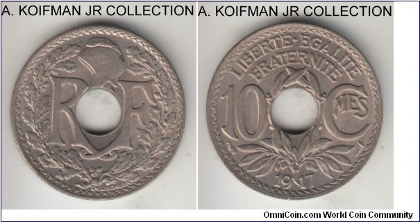 KM-866a, 1917 France 10 centimes; copper nickel, plain edge, holed flan; first year of the new type and smaller mintage, uncirculated, small obverse carbon spot.