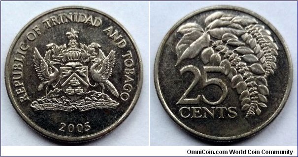 Trynidad and Tobago 25 cents. 2005