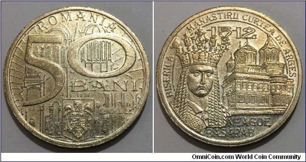 50 Bani (European Union Republic / 500 Years since the Enthronement of Saint Voivode Neagoe Basarab in Wallachia and since the initiation of construction works on the church of Curtea de Arges Monastery // Nickel Brass / Mintage: 1.000.000 pcs) 