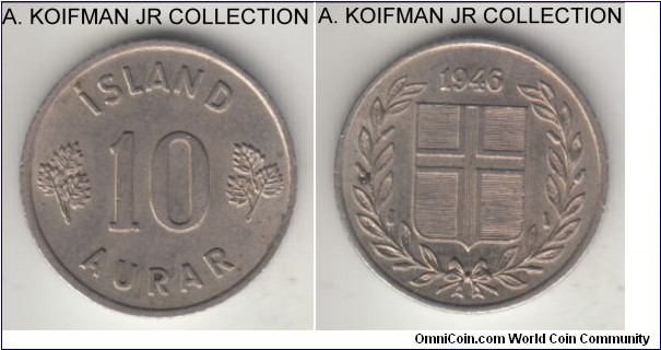KM-10, 1946 Iceland 10 aurar; copper-nickel, reeded edge; Christian X, first year of the type, good extra fine or better, a bit dirty.