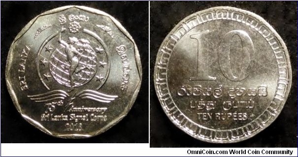 Sri Lanka 10 rupees.
2018, 75th Anniversary Sri Lanka Signal Corps.
Stainless steel.