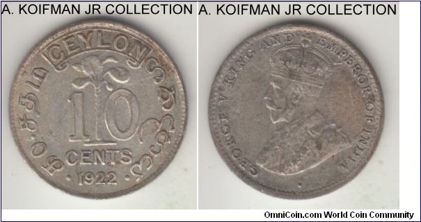 KM-104a, 1922 Ceylon 10 cents; Royal Mint (no mint mark); silver, reeded edge; George V, key, smallest year of mintage, weaker strike, about very fine for the type.