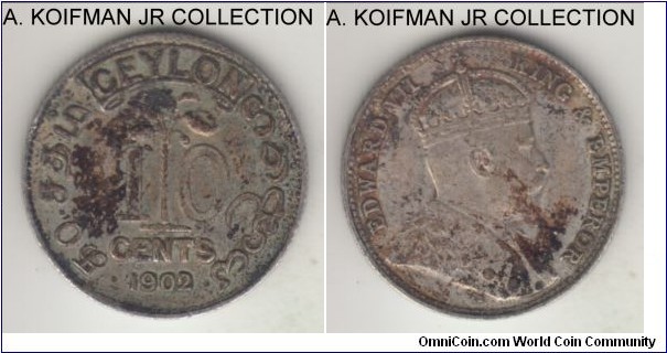 KM-07, 1902 Ceylon 10 cents; silver, reeded edge; Edward VII, first year of the rule and type, stained good very fine details.