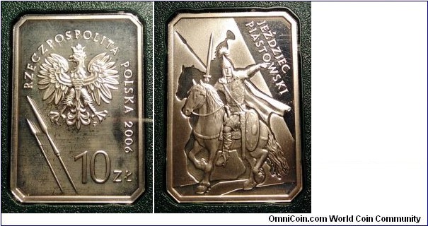 Poland 10 złotych. 2006, History of the Polish Cavalry - The  Piast Horseman. Ag 925. Weight; 14,14g. Mintage: 62.000 pcs.