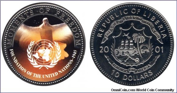Liberia, 10 dollars, 2001, Cu-Ni, coloured, 38.60mm, 28.5g, Moments of Freedom: Foundation of the United Nations - 1945.