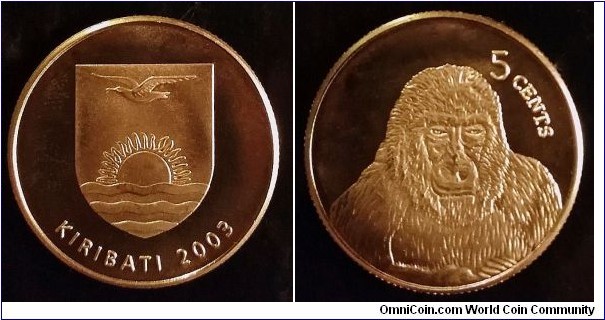 Kiribati 5 cents.
2003, Gorilla. Minted in China, unauthorized issue.