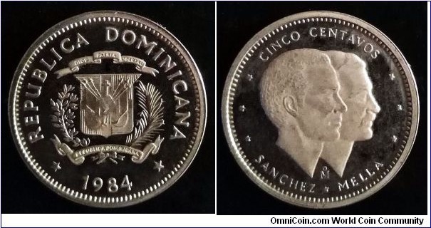 Dominican Republic 5 centavos. 1984, Proof issue. Casa de Moneda de México. Mintage: 1.600 pcs.