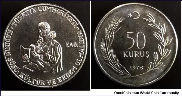 Turkey 50 kurus. 1978, F.A.O. - Education for Village Women. Stainless steel. Mintage: 10.000 pcs.

