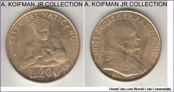 KM-240, 1992 Vatican 200 lire; aluminum-bronze, reeded edge; John Paul II, year XIV, one year type - Mother Day, mintage 43,000, average uncirculated, minor toning.