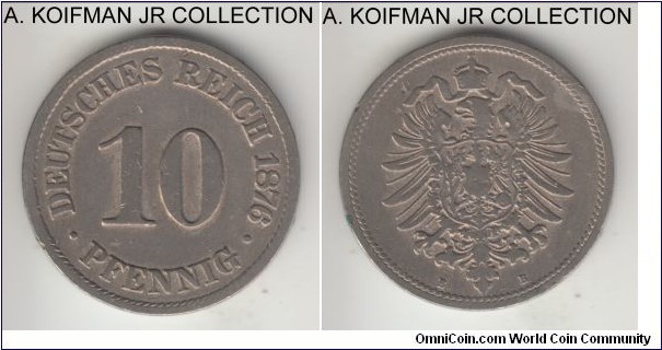 KM-6, 1876 Germany (Empire) 10 pfennig, Hanover mint (B mint mark); copper-nickel, plain edge; Wilhelm I, early imperial issue, fine details, cleaned.